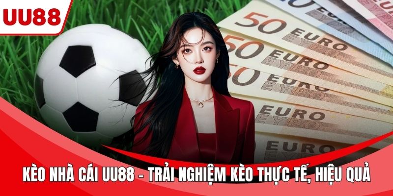 Kèo nhà cái UU88
