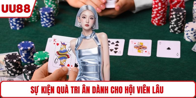 Sự kiện quà tri ân dành cho hội viên lâu 